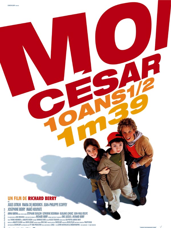 Moi César, 10 ans et demi, 1m39
